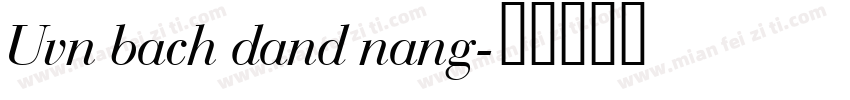 Uvn bach dand nang字体转换